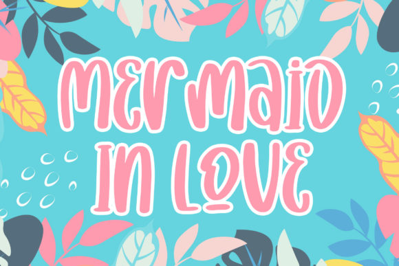 Mermaid in Love Font Review for Web Design