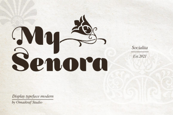 My Senora: A Bold Display Font for Trendy Branding